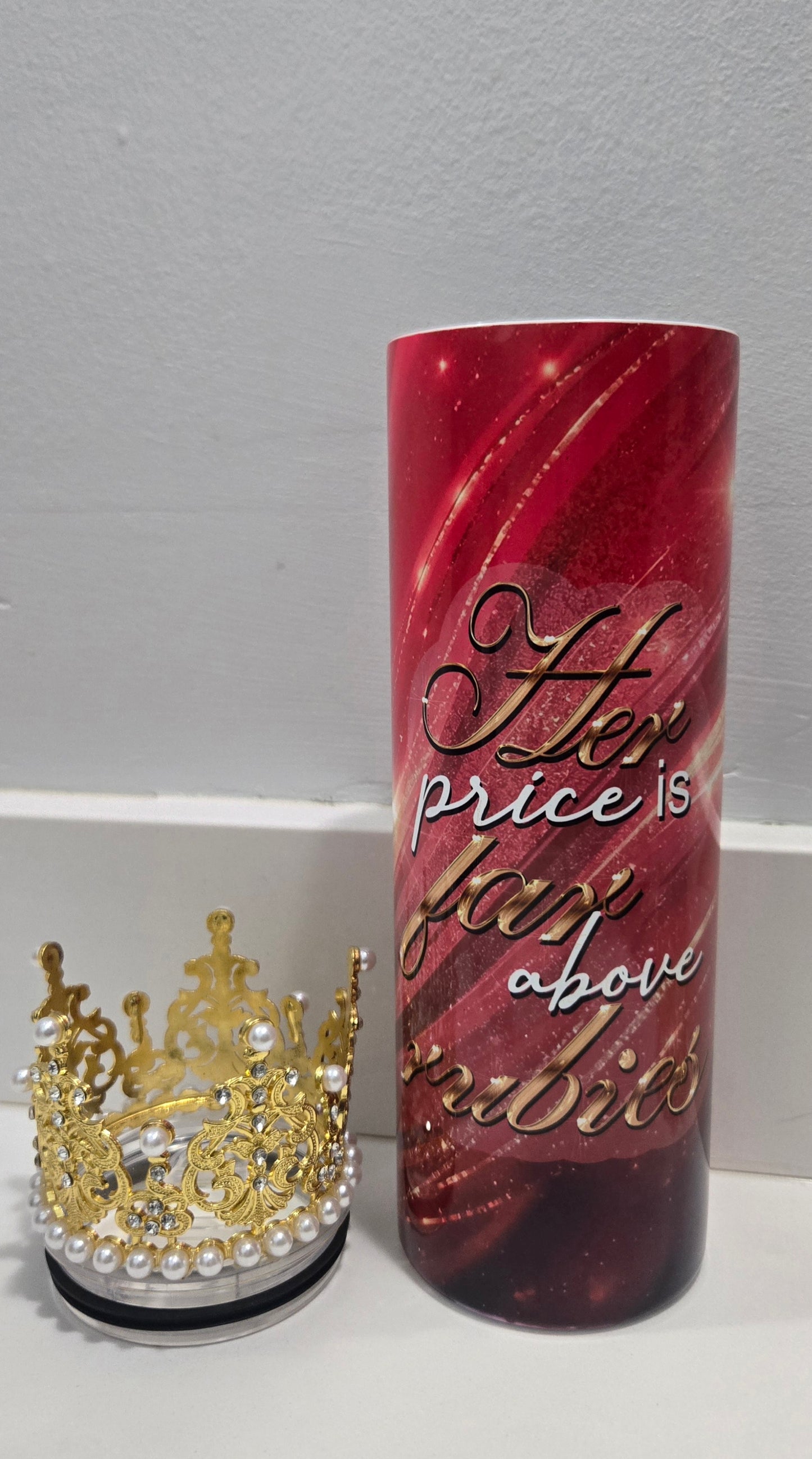 “Far Above Rubies” Tumbler