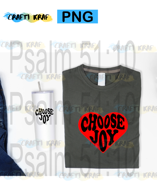 PNG & SVG Files downloads - Choose Joy Heart