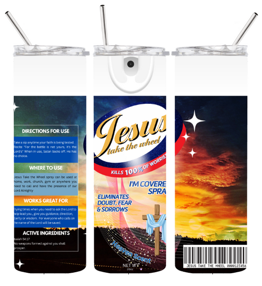 20oz. Skinny Tumbler - Jesus take the wheel (Oval)