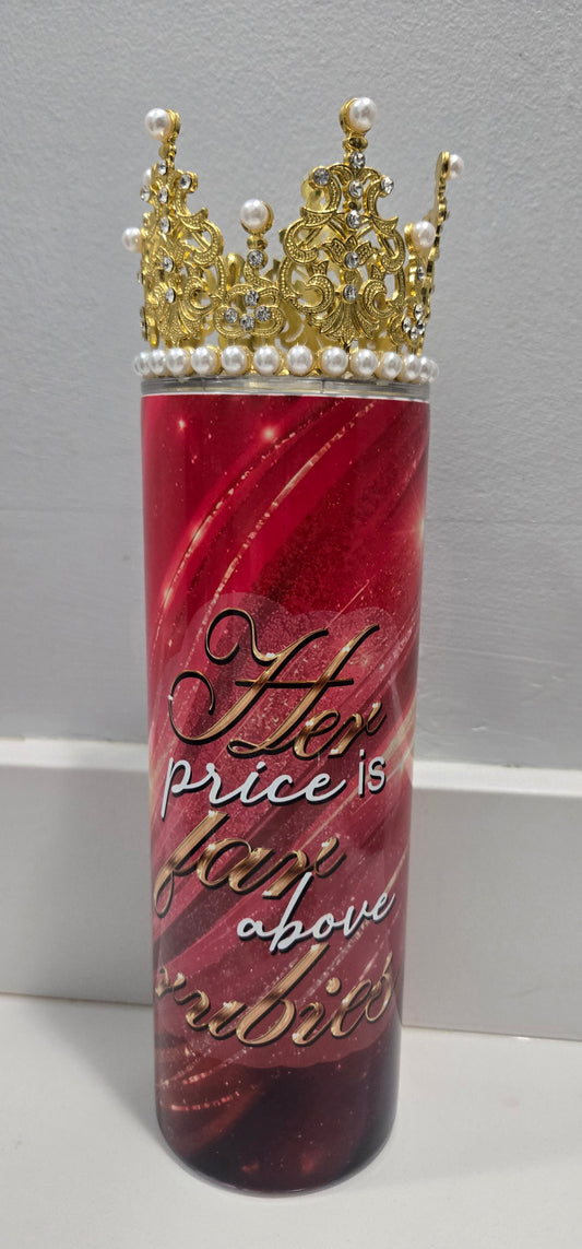 “Far Above Rubies” Tumbler